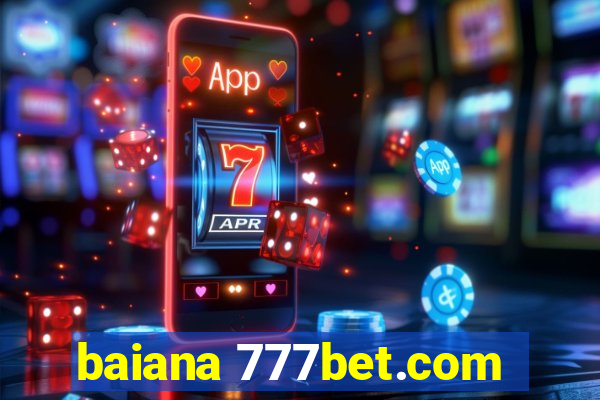 baiana 777bet.com