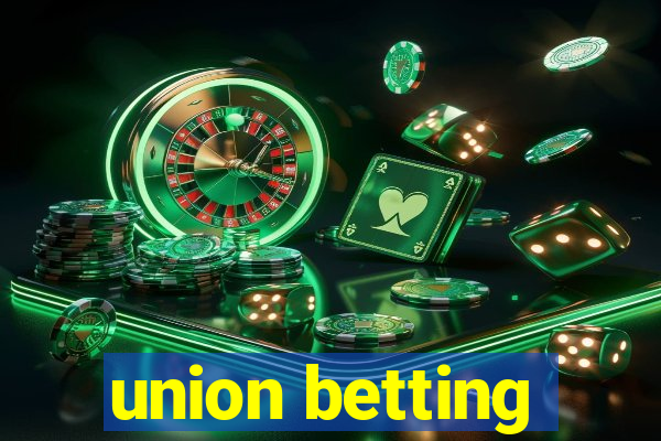 union betting