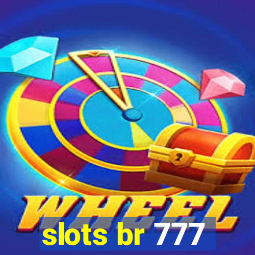 slots br 777