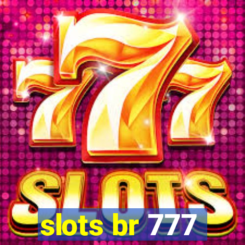 slots br 777