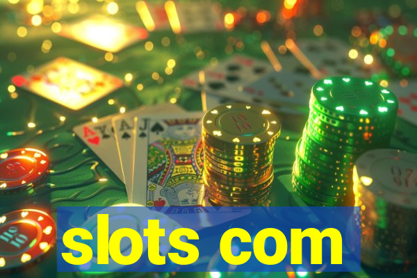 slots com