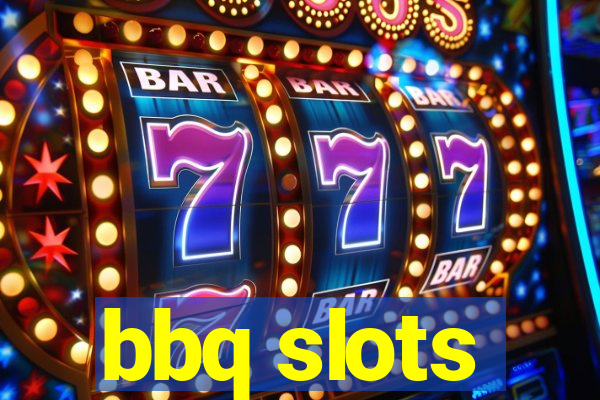 bbq slots