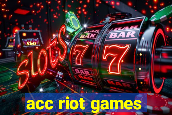 acc riot games