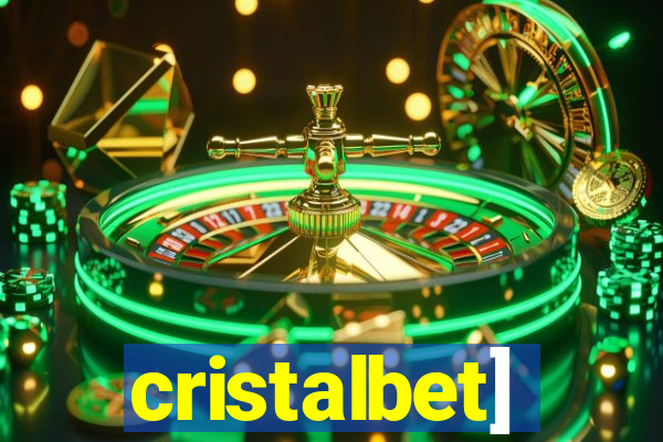 cristalbet]