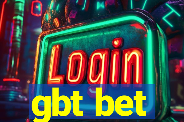 gbt bet