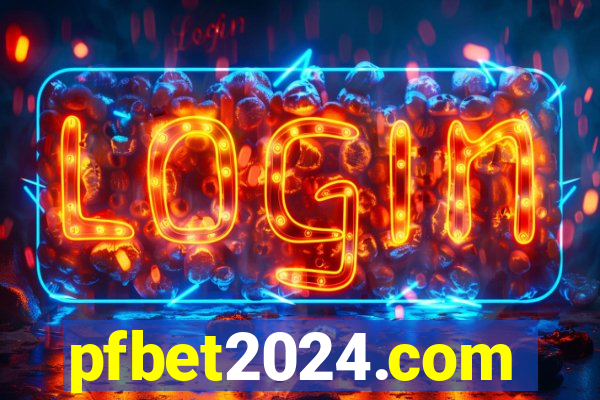 pfbet2024.com