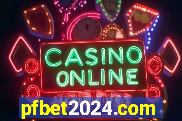 pfbet2024.com