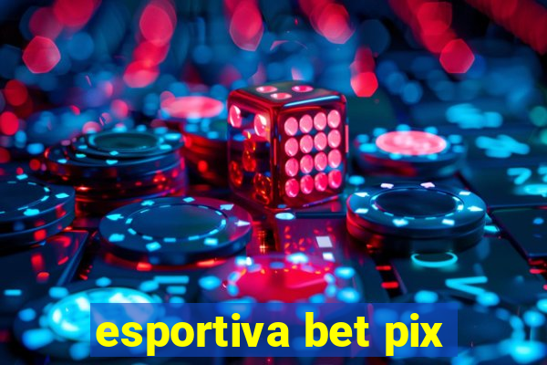 esportiva bet pix