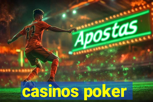 casinos poker