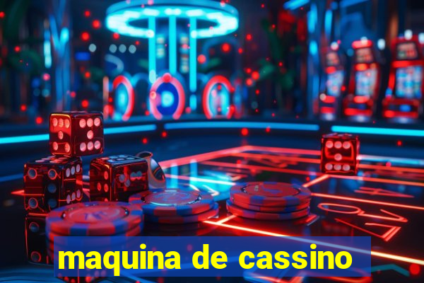 maquina de cassino