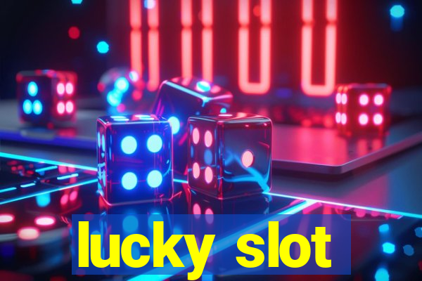 lucky slot