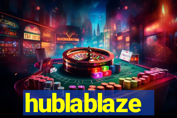 hublablaze