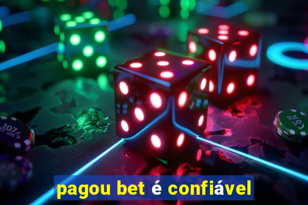 pagou bet é confiável