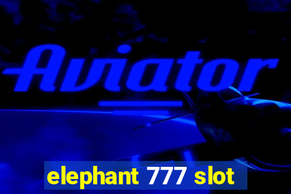 elephant 777 slot