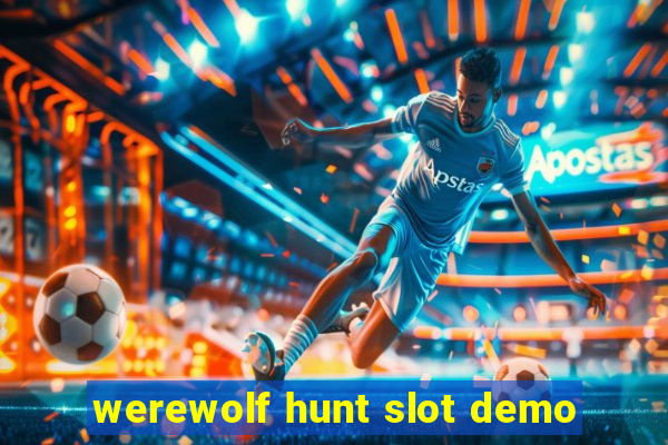 werewolf hunt slot demo