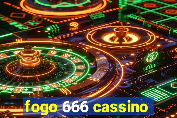 fogo 666 cassino