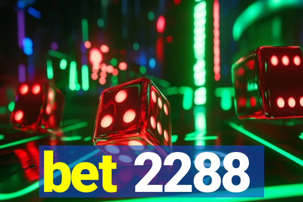 bet 2288