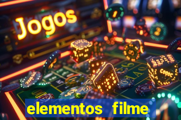 elementos filme completo dublado drive