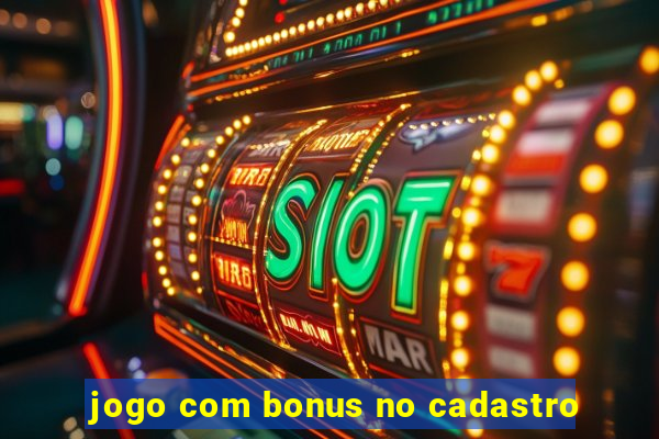 jogo com bonus no cadastro