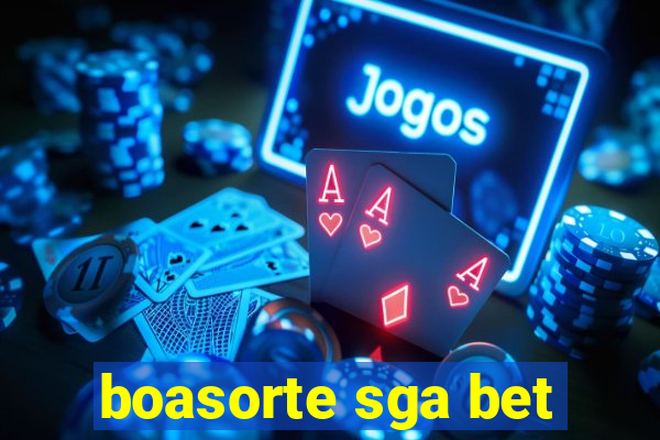 boasorte sga bet