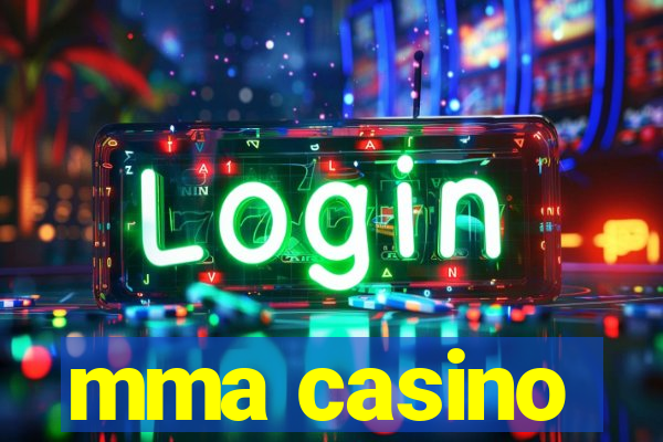 mma casino