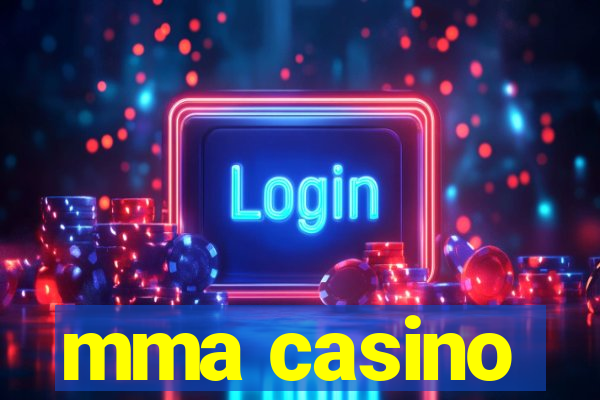 mma casino