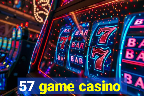 57 game casino