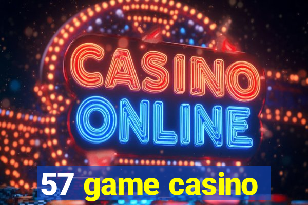 57 game casino