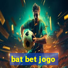 bat bet jogo