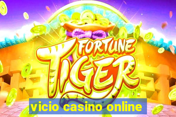 vicio casino online