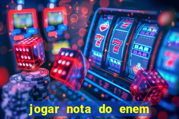 jogar nota do enem no prouni