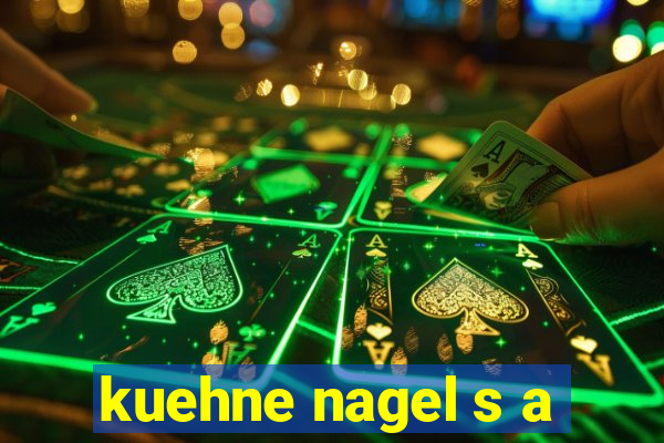 kuehne nagel s a