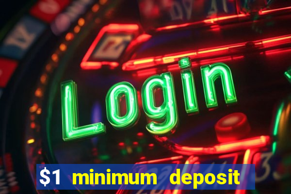 $1 minimum deposit casinos nz