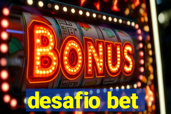 desafio bet