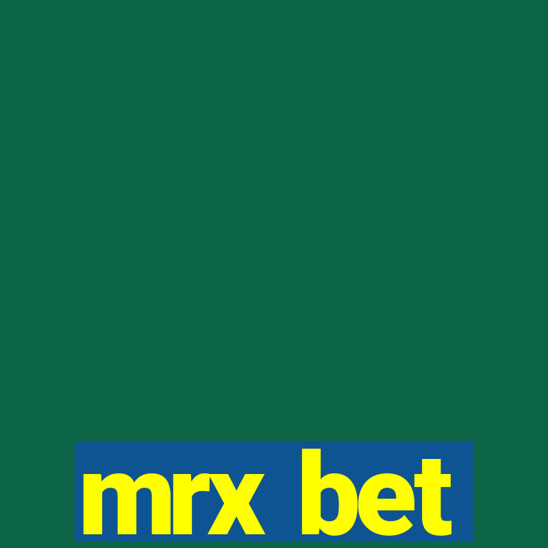 mrx bet