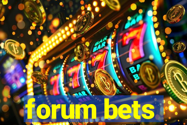 forum bets