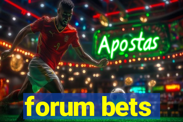 forum bets