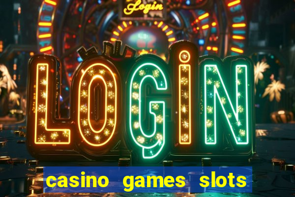 casino games slots slot p7b2t8