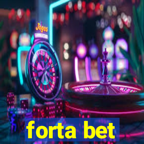 forta bet