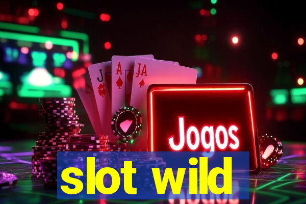 slot wild