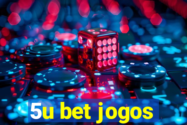 5u bet jogos