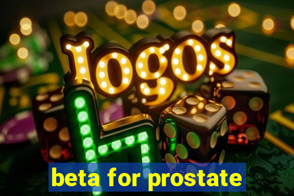 beta for prostate