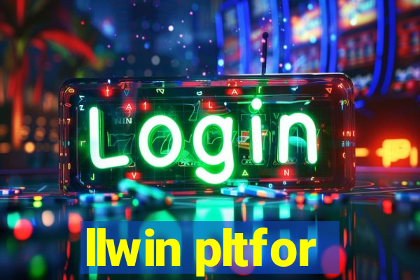 llwin pltfor