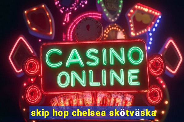 skip hop chelsea skötväska