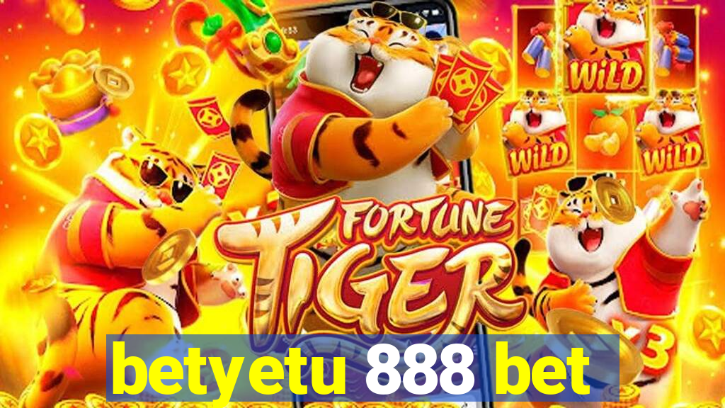 betyetu 888 bet