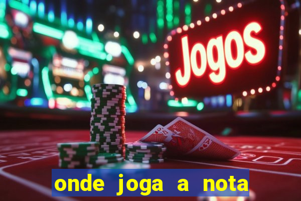 onde joga a nota do enem