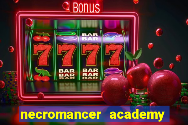 necromancer academy and the genius summoner 50