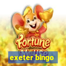 exeter bingo