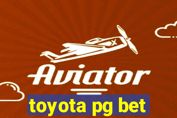 toyota pg bet