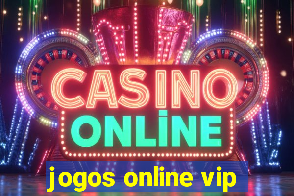 jogos online vip